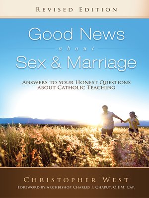 cover image of Good News About Sex & Marriage (Revised Edition)